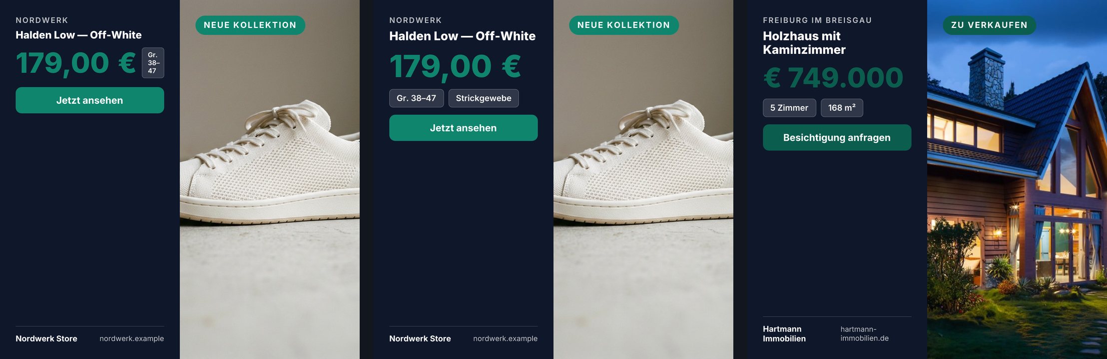 Drei quadratische Grafiken nebeneinander. Links der Sneaker mit Überschrift oben, großem Preis, der gequetschten Angabe Gr. 38–47 und einem grünen Knopf Jetzt ansehen. In der Mitte derselbe Sneaker, die Angaben Gr. 38–47 und Strickgewebe jetzt in einer Zeile unter dem Preis. Rechts dieselbe Anordnung mit dem Holzhaus in Freiburg, 749.000 €, 5 Zimmer, 168 m² und dem Knopf Besichtigung anfragen.