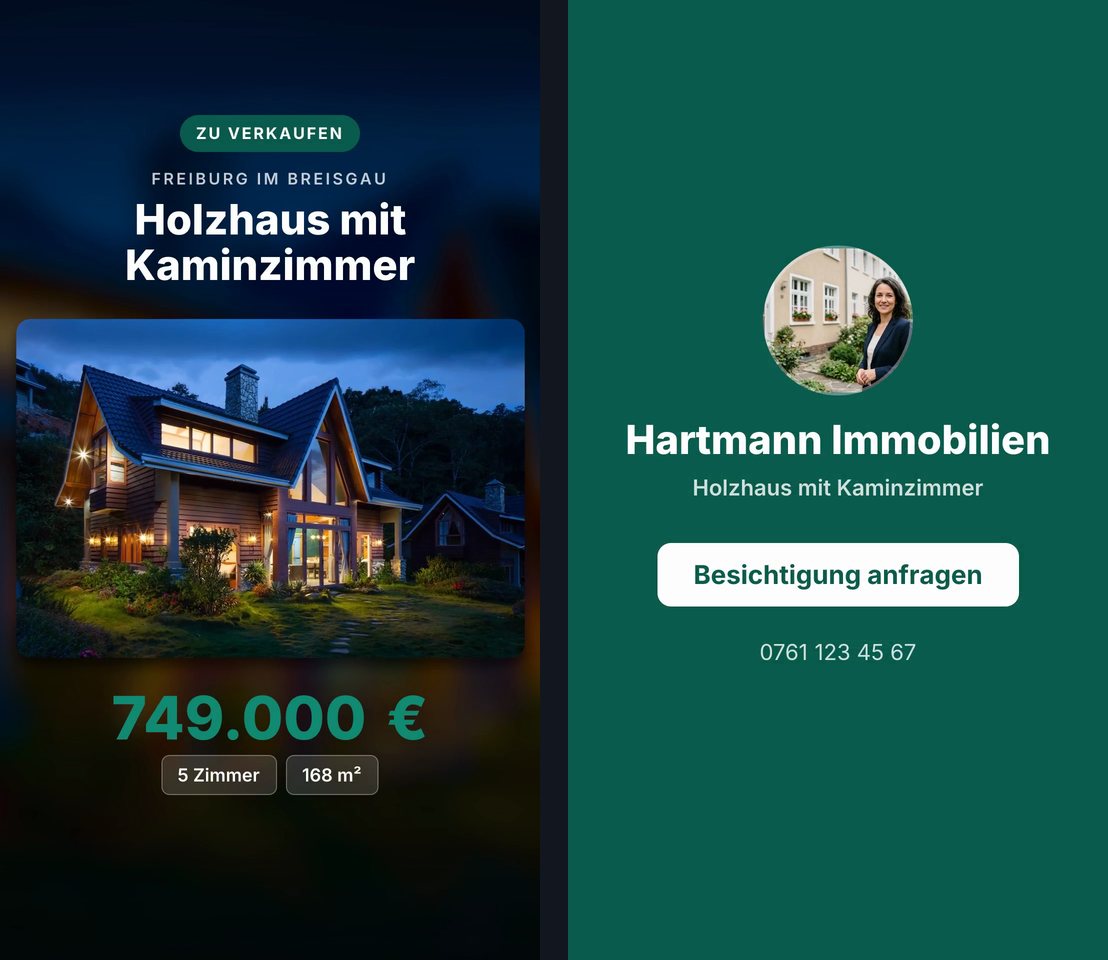 Zwei Standbilder eines Immobilien-Videos. Links das Holzhaus im Querformat ganz in der Mitte, darüber das Badge Zu verkaufen, Freiburg im Breisgau und Holzhaus mit Kaminzimmer, darunter 749.000 € und die Eckdaten 5 Zimmer und 168 m². Rechts die dunkelgrüne Kontaktkarte mit dem runden Porträt der Maklerin, Hartmann Immobilien, dem Knopf Besichtigung anfragen und der Telefonnummer.