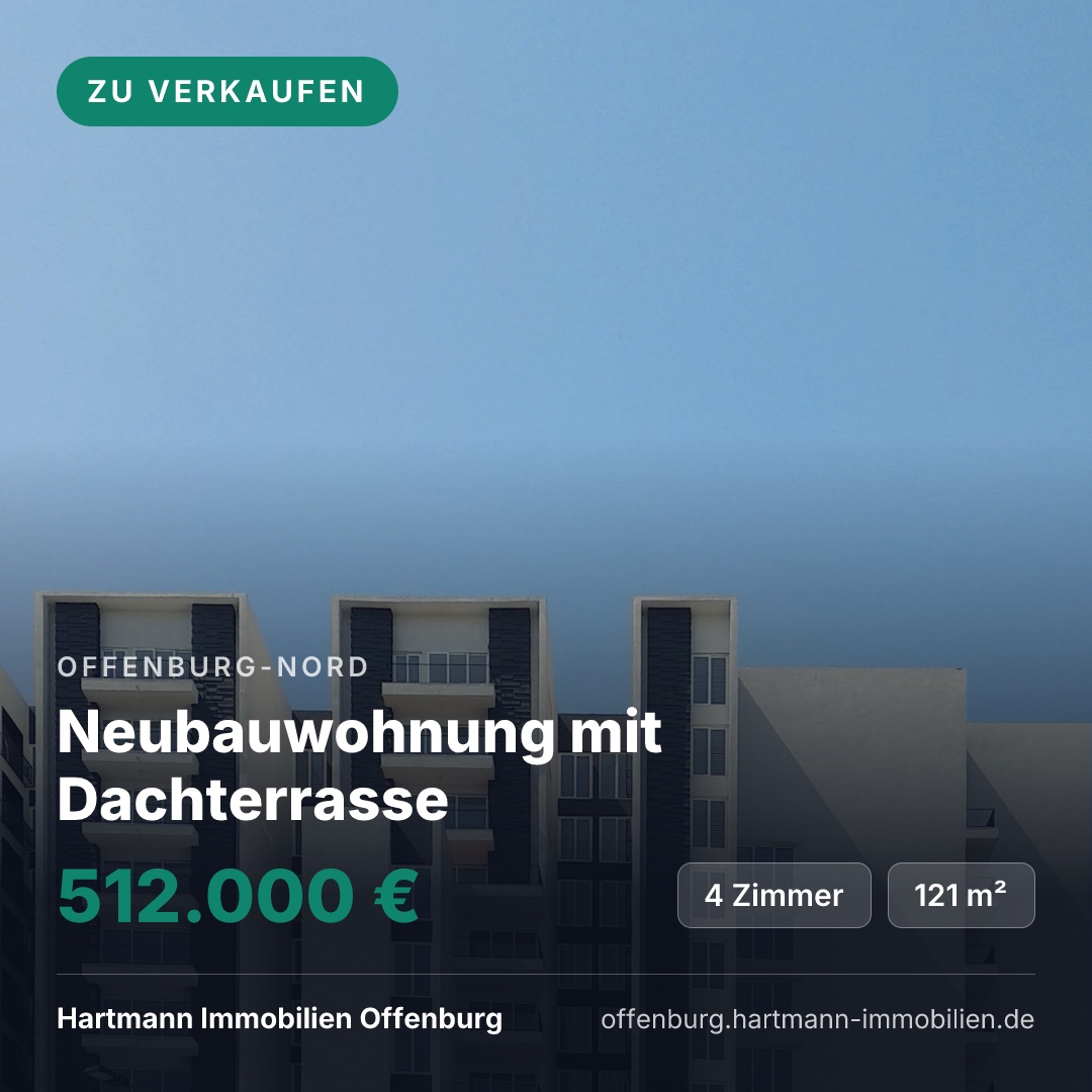 Dieselbe Anordnung in derselben Farbe: eine Neubauwohnung mit Dachterrasse, Ort Offenburg-Nord, Preis 512.000 €, die Fakten 4 Zimmer und 121 m², in der Fußzeile Hartmann Immobilien Offenburg und offenburg.hartmann-immobilien.de.