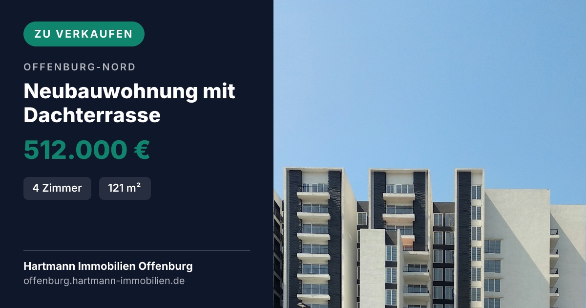 Die Link-Vorschau für die Neubauwohnung mit Dachterrasse: links Badge, Ort Offenburg-Nord, Titel, Preis 512.000 € und die Fußzeile des Büros Offenburg, rechts das Foto.
